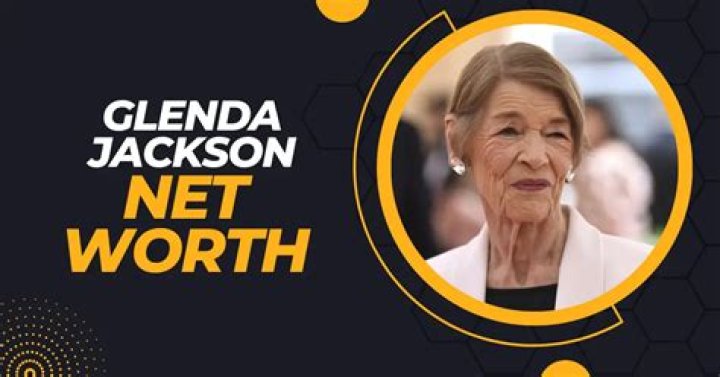 Glenda Jackson Net Worth: A Legendary Actress and Politician