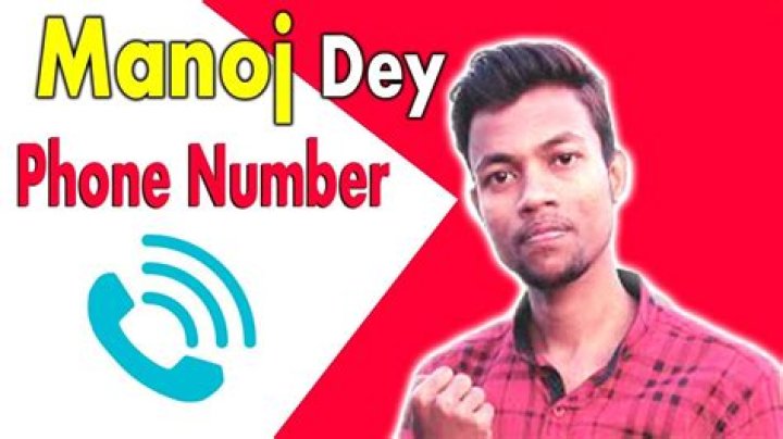 Manoj Dey Phone Number, WhatsApp Number Contact Number Mobile